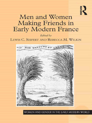 cover image of Men and Women Making Friends in Early Modern France